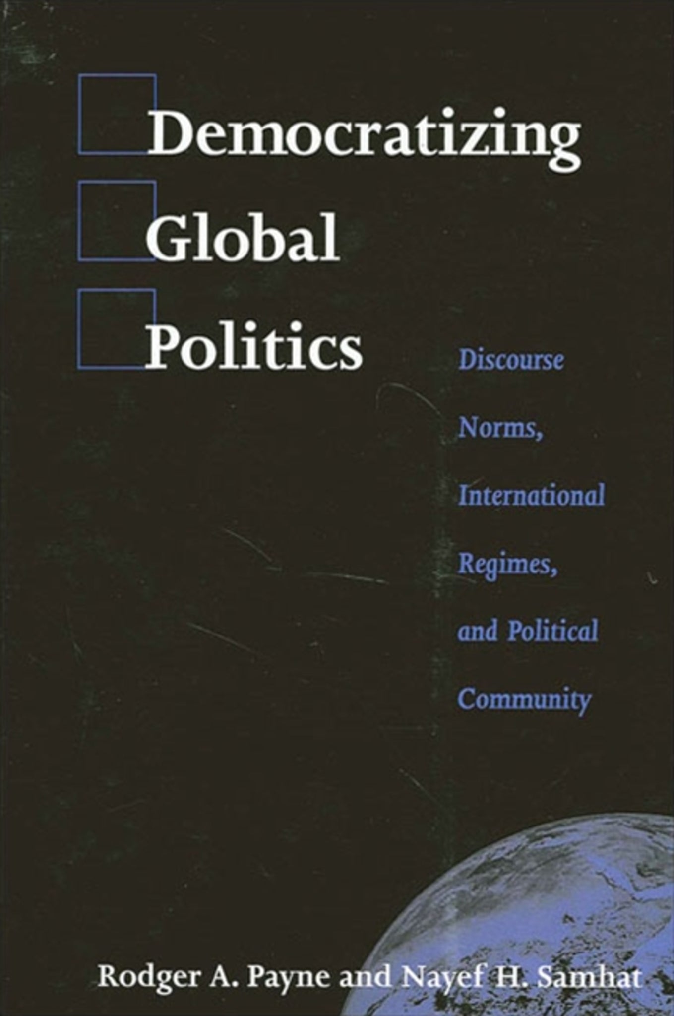 Cover image for Democratizing Global Politics ISBN 9780791485927